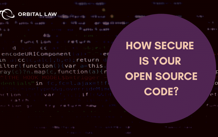 Open Source Software | How to Secure Your Source Code | Orbital Law